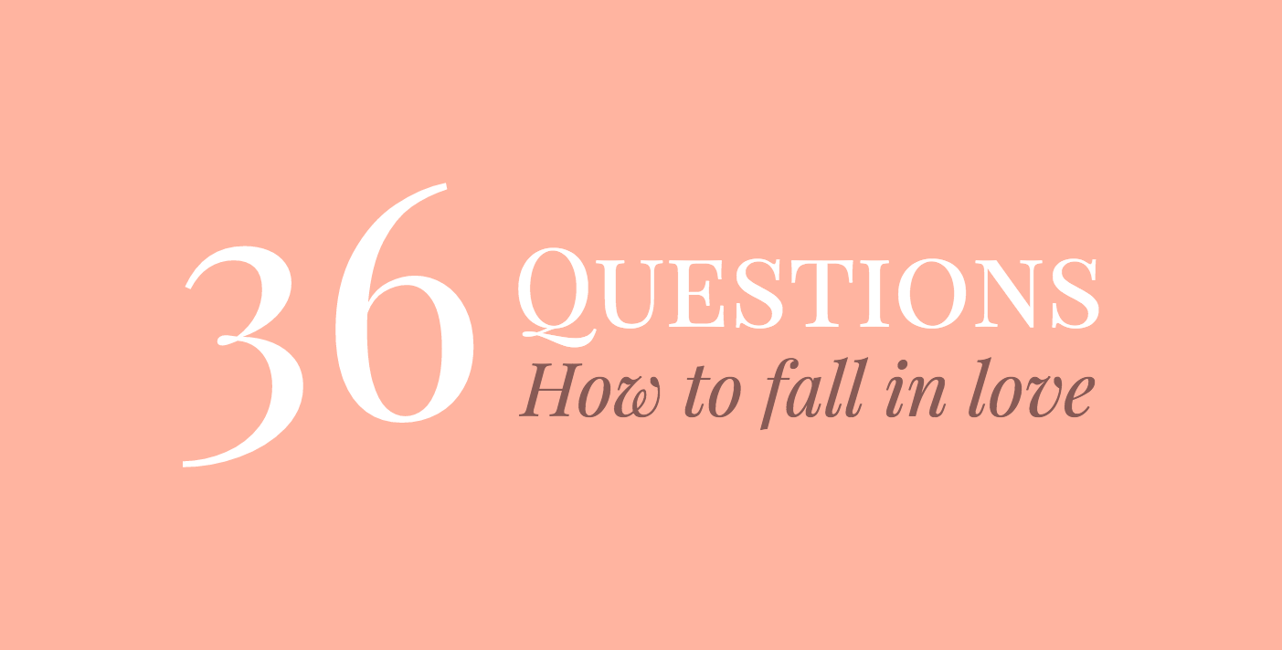 Hasil gambar untuk 36 questions to fall in love